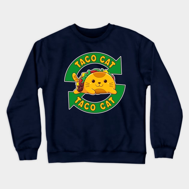 Taco Cat - Cute Kawaii Kitten Crewneck Sweatshirt by TwistedCharm